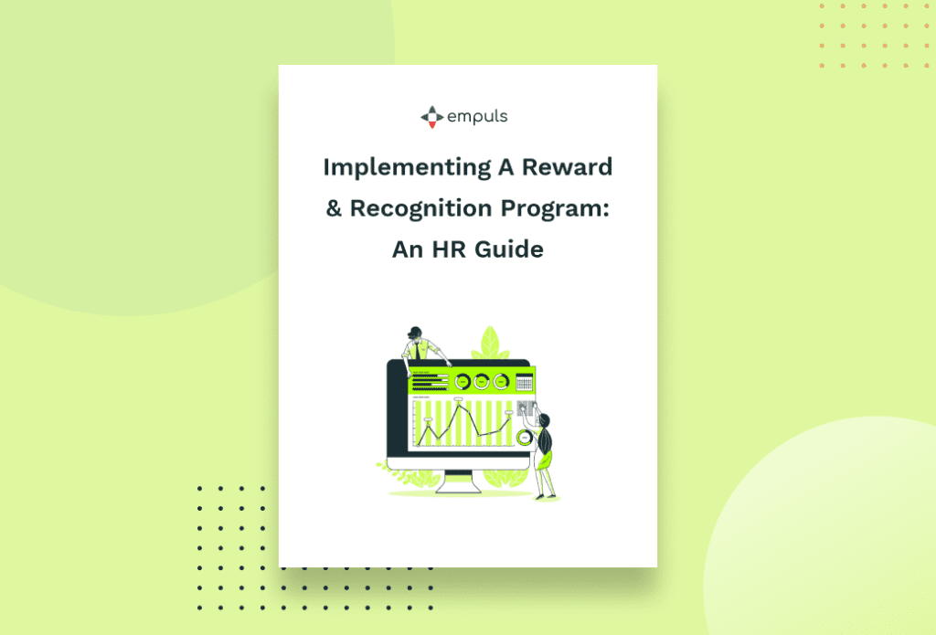 Implementing a Reward & Recognition Program: An HR guide