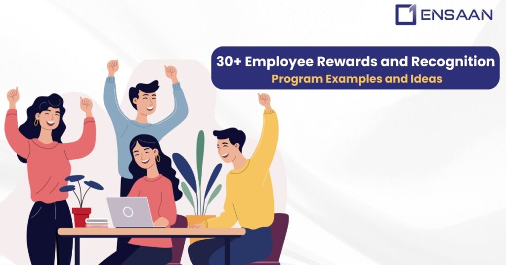 30+ Employee Rewards and Recognition Program Examples and Ideas: 2024: ensaantech.com