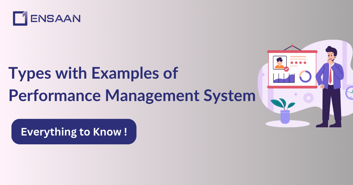 types of performance management system: Ensaantech.com