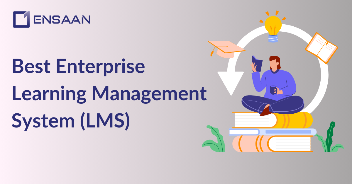 Best Enterprise Learning Management System (LMS) to Choose from : ensaantech.com