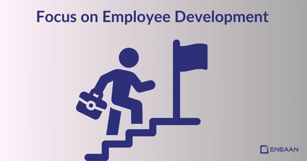 focus on Employee Development: ensaantech