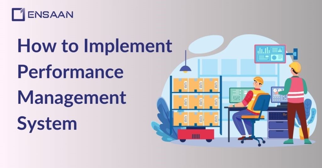 How to Implement a Performance Management System? ensaantech