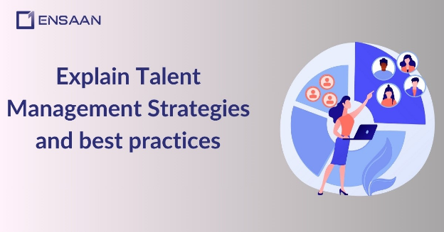 explain talent management strategies