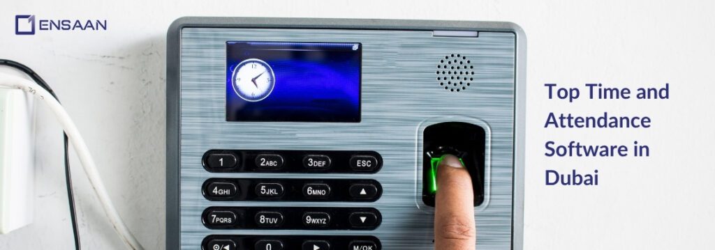 Top 7 Time and Attendance Software in Dubai, UAE