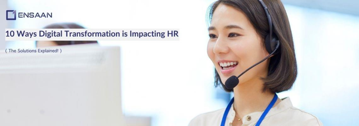 10 Ways Digital Transformation is Impacting HR in 2025 and what you can do to solve them 