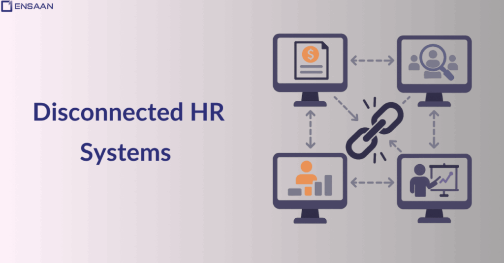 Disconnected HR Systems