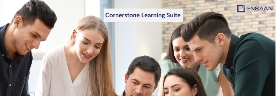 Cornerstone Learning Suite (Learning Management, Learning Experience, Extended Enterprise, Immerse, Content)  