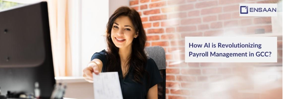 How AI is Revolutionizing Payroll Management in GCC?  